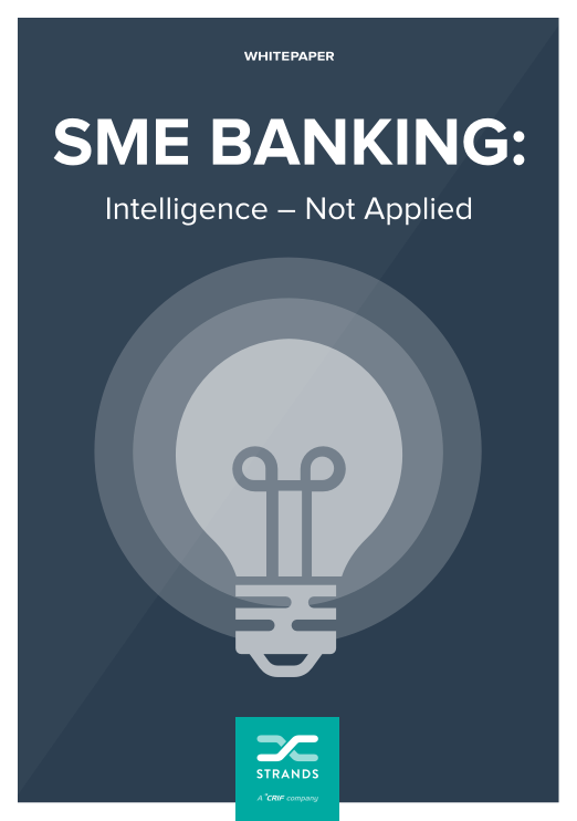 Fintech Resources: SME Banking: Intelligence – Not Applied White Paper